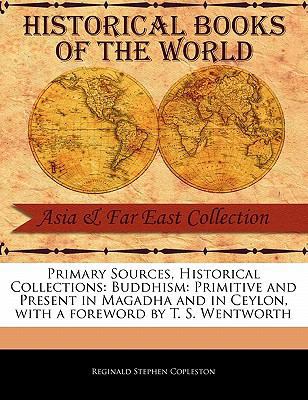 Buddhism: Primitive and Present in Magadha and ... 1241098700 Book Cover