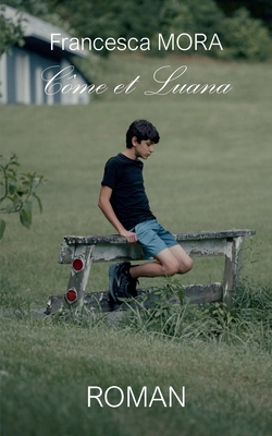 Côme et Luana [French] 2322478032 Book Cover