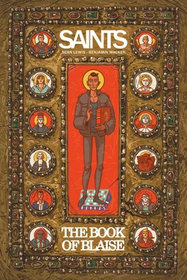 Saints: The Book of Blaise 1632156962 Book Cover