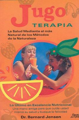 Jugoterapia (Spanish Edition) [Spanish] 9686733140 Book Cover