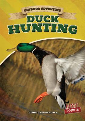 Duck Hunting 1482414910 Book Cover