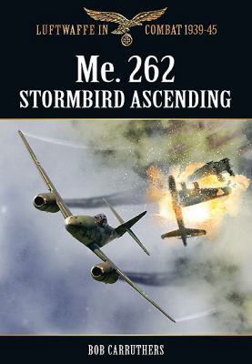 Me.262 Stormbird Ascending 1781592314 Book Cover