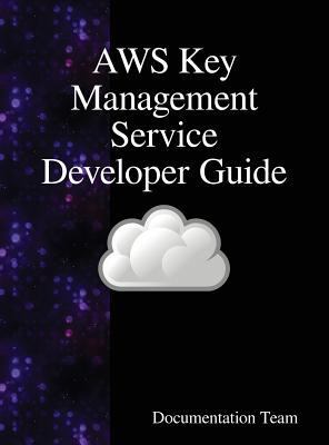 AWS Key Management Service Developer Guide 9888408623 Book Cover