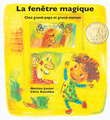 La Fen?tre Magique: Chez Grand-Papa Et Grand-Maman [French] 0545991382 Book Cover