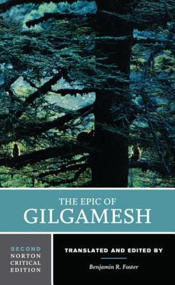 The Epic of Gilgamesh: A Norton Critical Edition 0393643980 Book Cover