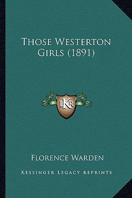 Those Westerton Girls (1891) 1165143291 Book Cover