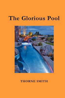 The Glorious Pool 1781390347 Book Cover