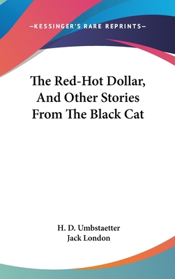The Red-Hot Dollar, And Other Stories From The ... 0548417083 Book Cover