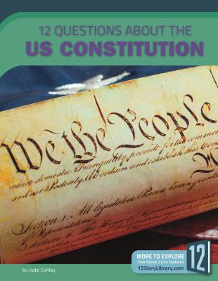 12 Questions about the Us Constitution 1632353393 Book Cover