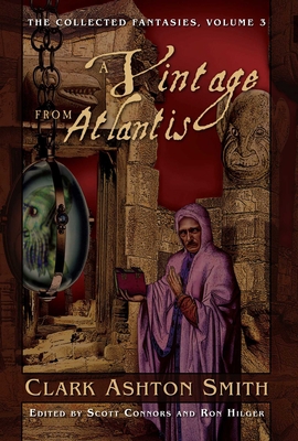 The Collected Fantasies of Clark Ashton Smith V... 1597800309 Book Cover