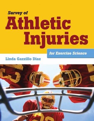 Survey of Athletic Injuries for Exercise Science 1449648436 Book Cover