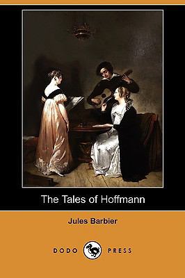 The Tales of Hoffmann (Dodo Press) 1409955397 Book Cover