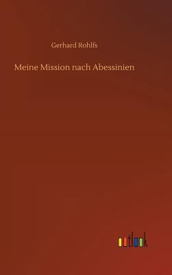 Meine Mission nach Abessinien [German] 3732670368 Book Cover