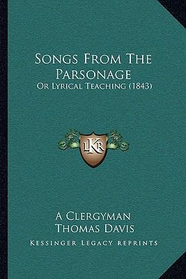 Songs From The Parsonage: Or Lyrical Teaching (... 1165796007 Book Cover