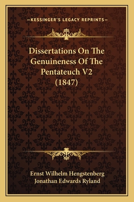Dissertations On The Genuineness Of The Pentate... 1166066347 Book Cover