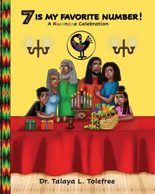 7 Is My Favorite Number! : A Kwanzaa Celebration