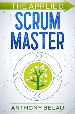 The Applied Scrum Master B09KN4J4CQ Book Cover