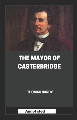 Paperback The Mayor of Casterbridge Annotated Book