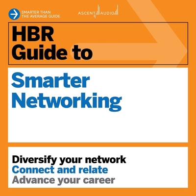 HBR Guide to Smarter Networking B0BX5KGHV9 Book Cover