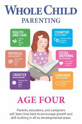 Whole Child Parenting: Age Four - Parents, Educ... 1944930051 Book Cover