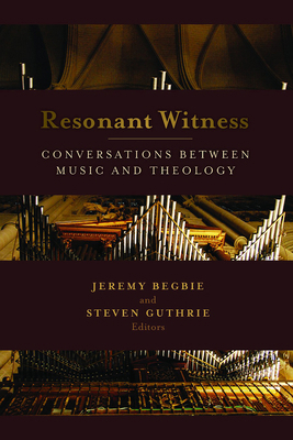 Resonant Witness: Conversations Between Music a... 0802862772 Book Cover