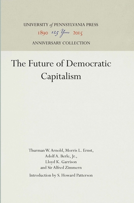 The Future of Democratic Capitalism 1512809926 Book Cover