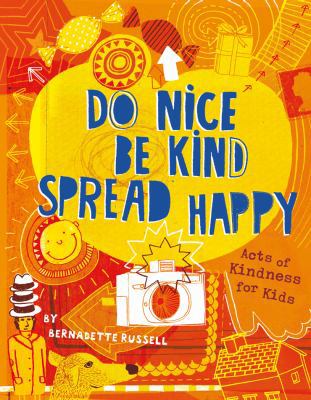 Do Nice, Be Kind, Spread Happy 1610672550 Book Cover