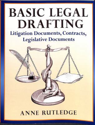 Basic Legal Drafting: Litigation Documents, Con... 1480257141 Book Cover