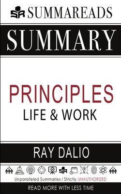 Summary of Principles: Life and Work by Ray Dalio 1648130666 Book Cover