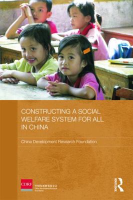 Constructing a Social Welfare System for All in... 0415675294 Book Cover
