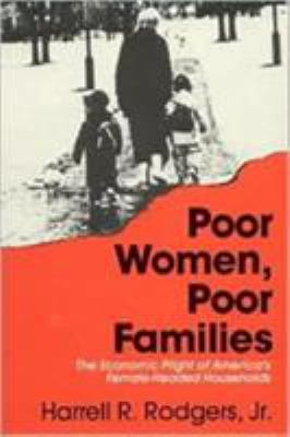 Poor Women, Poor Families: American Poverty in ... 0873323726 Book Cover
