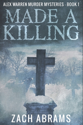 Made A Killing: Large Print Edition [Large Print] B087L52691 Book Cover