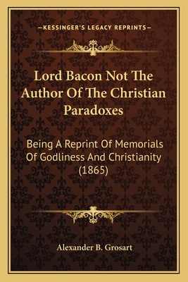 Lord Bacon Not The Author Of The Christian Para... 1164006452 Book Cover