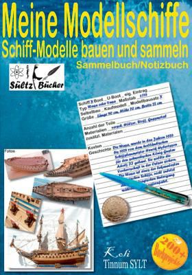 Meine Modellschiffe - Schiff Modelle bauen und ... [German] 3752842806 Book Cover