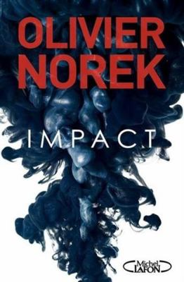 Impact [French] 2749938643 Book Cover