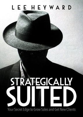 Strategically Suited: Your Secret Edge to Grow ... 1683502434 Book Cover