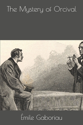 The Mystery of Orcival 1658303369 Book Cover