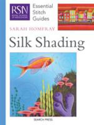 Rsn Esg: Silk Shading: Essential Stitch Guides B0082OUMGI Book Cover