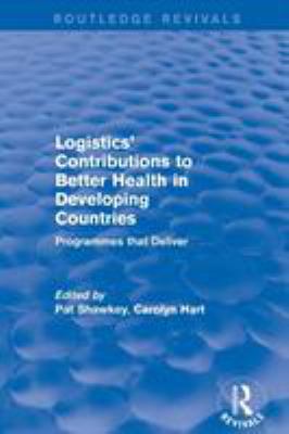 Logistics' Contributions to Better Health in De... 113870900X Book Cover