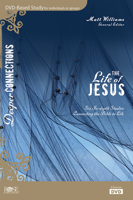 The Life of Jesus: Six In-Depth Studies Connect... 1628624442 Book Cover