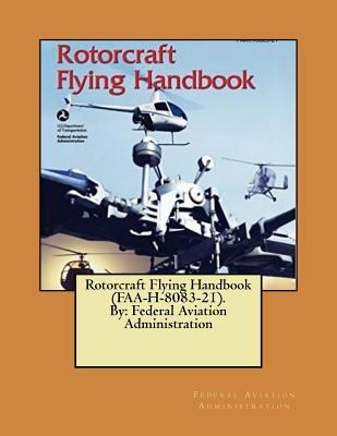 Rotorcraft Flying Handbook (FAA-H-8083-21). By:... 154664721X Book Cover