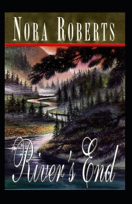 The River's End: (Illustrated Edition) B092PG6LXP Book Cover