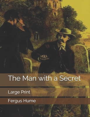 The Man with a Secret: Large Print 1697566022 Book Cover