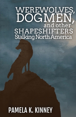 Werewolves, Dogmen, and Other Shapeshifters Sta... 1954214073 Book Cover