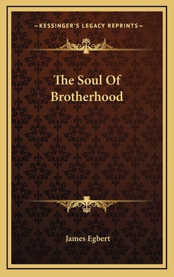 The Soul of Brotherhood 1163350303 Book Cover