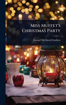 Miss Muffet's Christmas Party 1023614677 Book Cover