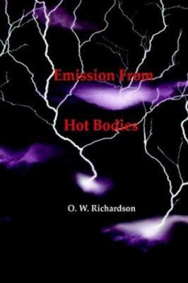 (Thermionic) Emission From Hot Bodies 1929148100 Book Cover