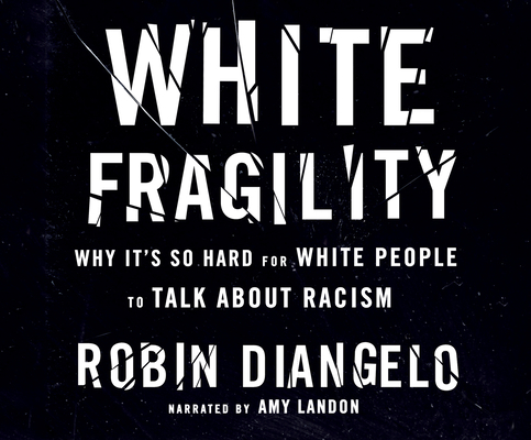 White Fragility: Why It's So Hard for White Peo... 1974923401 Book Cover