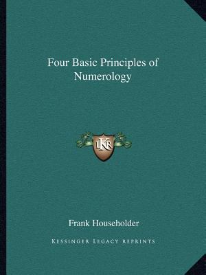 Four Basic Principles of Numerology 116259747X Book Cover