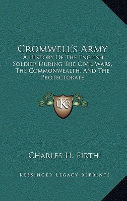 Cromwell's Army: A History Of The English Soldi... 1163413682 Book Cover